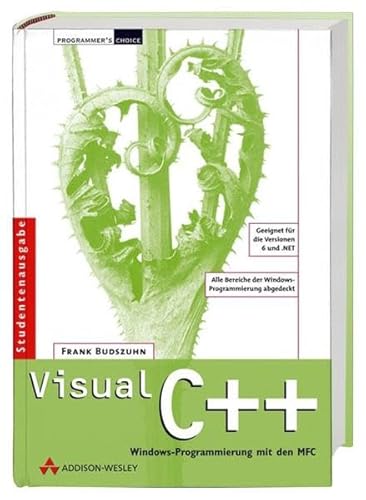 Stock image for Visual C++ - Studentenausgabe: Windows-Programmierung mit den MFC (Programmer's Choice) for sale by medimops
