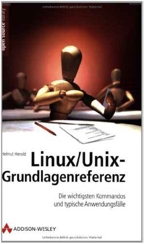 Beispielbild fr Linux Unix - Grundlagenreferenz. Die wichtigsten Kommandos und typische Anwendungsflle. zum Verkauf von medimops