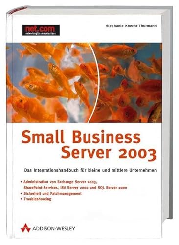 Beispielbild fr Small Business Server 2003 zum Verkauf von WorldofBooks