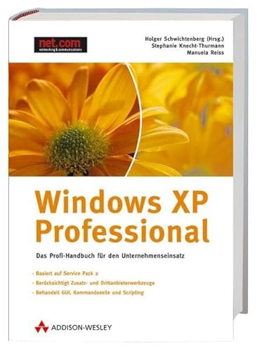 Beispielbild fr Windows XP Professional. Das Profi-Handbuch fr den Unternehmenseinsatz, m. CD-ROM Holger Schwichtenberg; Stephanie Knecht-Thurmann and Manuela Reiss zum Verkauf von BUCHSERVICE / ANTIQUARIAT Lars Lutzer