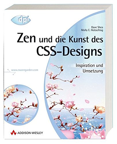 9783827322760: Zen und die Kunst des CSS-Designs - Inspiration und Umsetzung