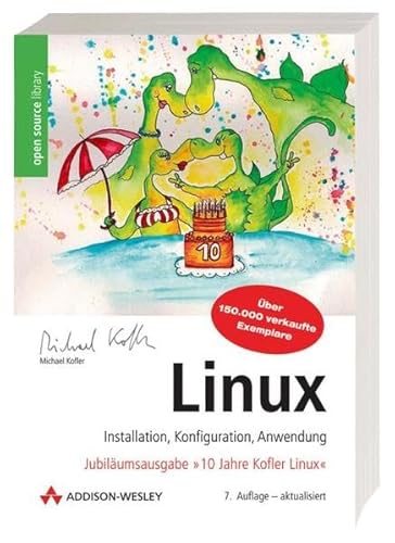 Stock image for Linux. Installation, Konfiguration, Anwendung, mit 2 DVD-ROM for sale by medimops