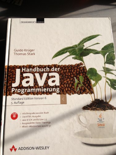 Beispielbild fr Handbuch der Java-Programmierung. Standard Edition Version 6. Inkl. DVD (Programmer's Choice) (Gebundene Ausgabe) von Thomas Stark (Autor), Guido Krger zum Verkauf von BUCHSERVICE / ANTIQUARIAT Lars Lutzer