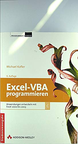 9783827323910: Excel-VBA programmieren: Anwendungen programmieren mit Excel 2000 bis 2003