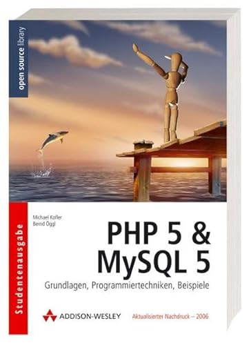 Beispielbild fr PHP 5 & MySQL 5 : Grundlagen, Programmiertechniken, Beispiele. 2. Aufl., Studentenausg. zum Verkauf von Antiquariat + Buchhandlung Bcher-Quell