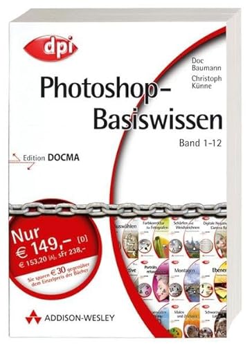 Imagen de archivo de Photoshop-Basiswissen: Band 1-12. Edition DOCMA: Photoshop-Basiswissen 1-12 von Doc Baumann (Autor), Christoph Knne a la venta por BUCHSERVICE / ANTIQUARIAT Lars Lutzer