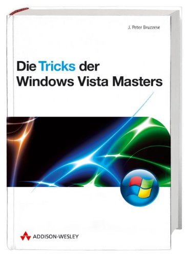 Beispielbild fr Die Tricks der Windows Vista Masters. zum Verkauf von Steamhead Records & Books