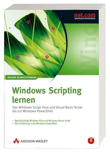 Stock image for Windows Scripting lernen. Von Windows Script Host und Visual Basic Script bis zur Windows PowerShell. Aktuell zu Windows Vista. for sale by medimops