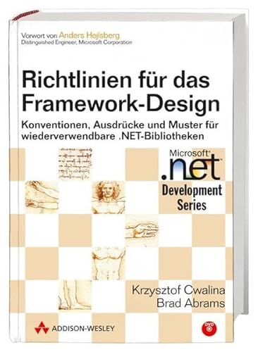 Beispielbild fr Richtlinien fr das Framework-Design - Mit DVD: Konventionen, Ausdrcke und Muster fr wiederverwendbare .NET-Bibliotheken (Microsoft .net Development Series) zum Verkauf von medimops