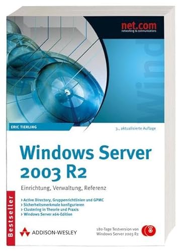 Beispielbild fr Windows Server 2003 R2. Einrichtung, Verwaltung, Referenz. Mit 180-Tage-Testversion von Windows Server 2003 R2 zum Verkauf von medimops