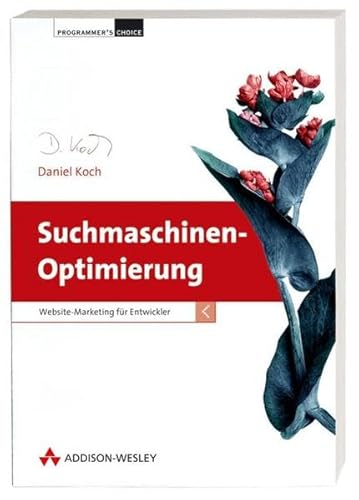 Stock image for Suchmaschinen-Optimierung - inkl. CD: Website-Marketing fr Entwickler (Programmer's Choice) for sale by medimops