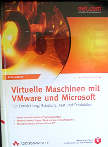 Imagen de archivo de Virtuelle Maschinen mit VMware und Microsoft - VMware Server, Player, Workstation 6, VMware Infrastructure 3/3.5 (ESX Server/ Virtual Center), MS . Schulung, Test und Produktion (net.com) a la venta por medimops