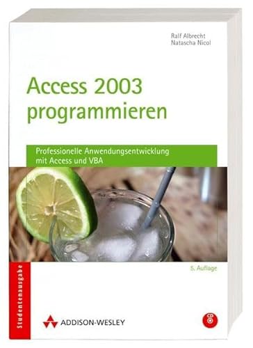 Beispielbild fr Access 2003 programmieren - Studentenausgabe: Professionelle Anwendungsentwicklung mit Access und VBA (Allgemein: Datenbanken) von Ralf Albrecht (Autor), Natascha Nicol (Autor) zum Verkauf von BUCHSERVICE / ANTIQUARIAT Lars Lutzer