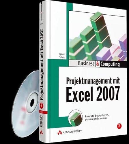 Beispielbild fr Projektmanagement mit Excel 2007: Projekte budgetieren, planen und steuern zum Verkauf von medimops