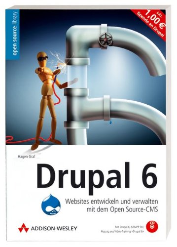 Imagen de archivo de Drupal 6 - Websites entwickeln und verwalten mit dem Open Source-CMS. Mit Drupal 5 und allen Buchbeispielen auf CD (Open Source Library) a la venta por medimops