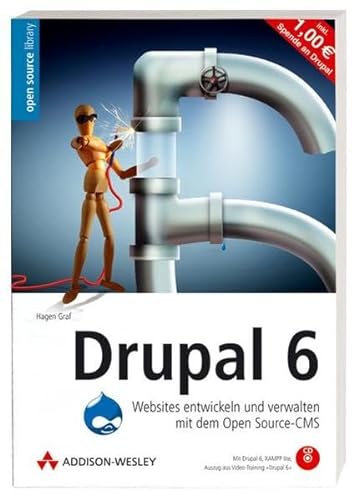 Stock image for Drupal 6 - Websites entwickeln und verwalten mit dem Open Source-CMS. Mit Drupal 5 und allen Buchbeispielen auf CD (Open Source Library) for sale by medimops