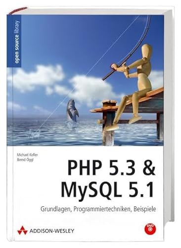 Beispielbild fr PHP 5.3 & MySQL 5.1: Grundlagen, Programmiertechniken, Beispiele zum Verkauf von medimops