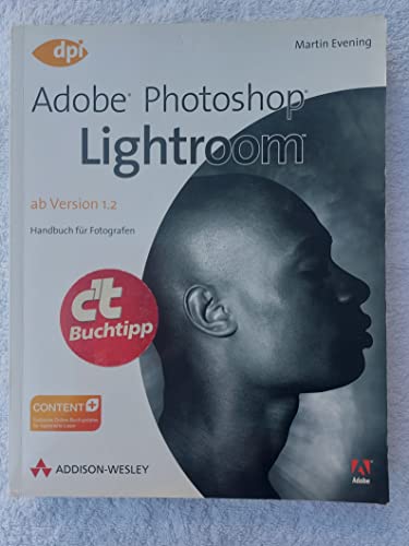 Adobe Photoshop Lightroom - ab Version 1.2 (9783827326409) by Martin Evening