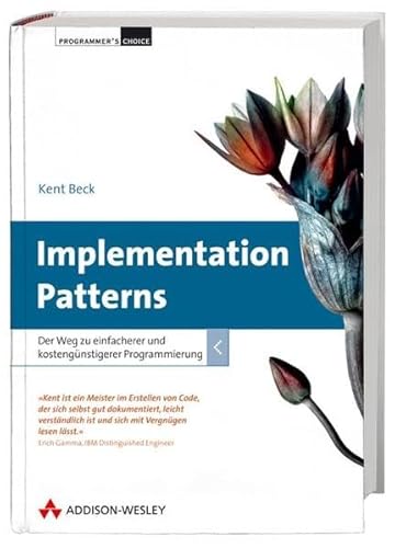 Beispielbild fr Implementation Patterns: Der Weg zu einfacherer und kostengnstigerer Programmierung (Programmer's Choice) zum Verkauf von medimops