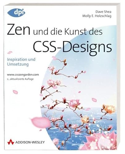 Zen und die Kunst des CSS-Designs (9783827327437) by Molly E. Holzschlag