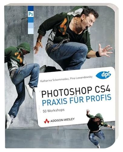 Stock image for Photoshop CS4 - Praxis fr Profis: Effekte, Montagen, Bildkorrekturen (DPI Adobe) for sale by medimops