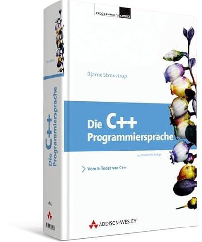 Stock image for Die C++-Programmiersprache: Deutsche bersetzung der Special Edition for sale by medimops
