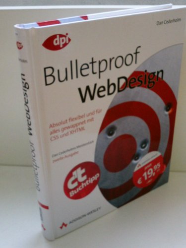 Imagen de archivo de Bulletproof Webdesign - Studentenausgabe: Absolut flexibel und fr alles gewappnet mit CSS und XHTML (DPI Grafik) a la venta por medimops