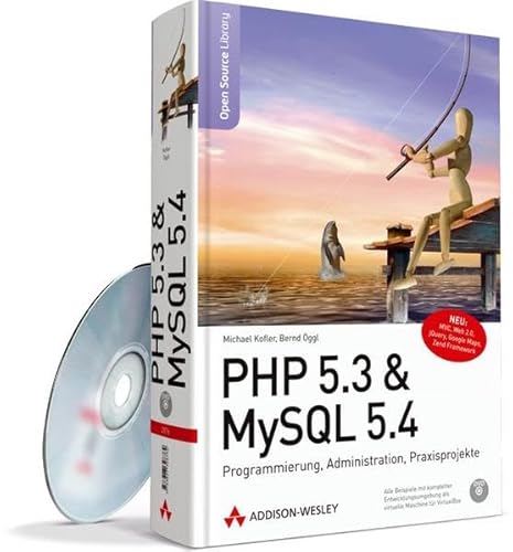 Beispielbild fr PHP 5.3 & MySQL 5.4: Programmierung, Administration, Praxisprojekte (Open Source Library) zum Verkauf von medimops