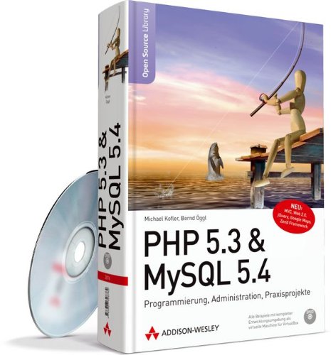 9783827328762: PHP 5.3 & MySQL 5.4: Programmierung, Administration, Praxisprojekte