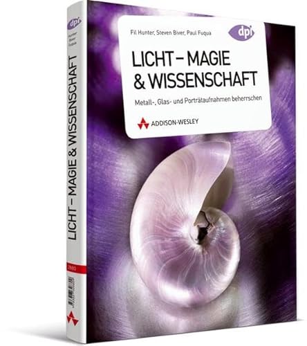 Stock image for Licht - Magie & Wissenschaft : Metall-, Glas- und Portrtaufnahmen beherrschen. bersetzt von Christoph Kommer und Isolde Kommer / dpi. for sale by Antiquariat KAMAS