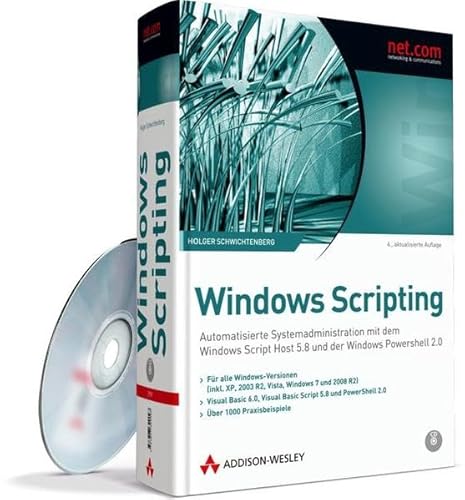 9783827329097: Windows Scripting: Automatisierte Systemadministration mit dem Windows Script Host und der Windows PowerShell