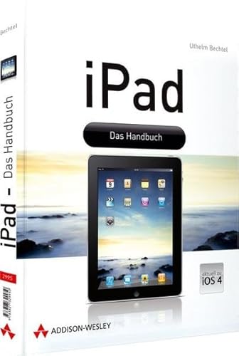 Stock image for iPad - Das Handbuch (aktuell zu iOS4) (Apple Gadgets und OS) for sale by medimops