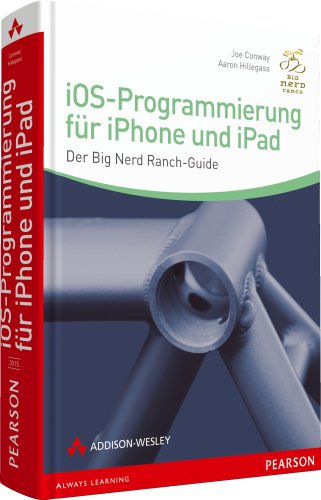 9783827330154: iOS-Programmierung fr iPhone und iPad: Der Big Nerd Ranch-Guide
