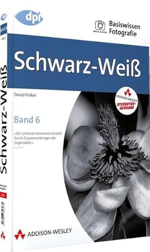 9783827330277: Basiswissen Fotografie 6: Schwarz-Wei