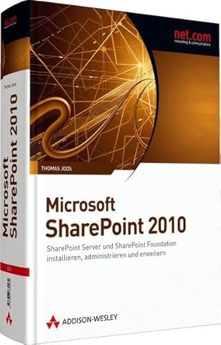 Beispielbild fr Microsoft SharePoint 2010: SharePoint Server und SharePoint Foundation installieren, administrieren und erweitern zum Verkauf von medimops