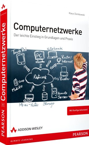 Imagen de archivo de Computernetzwerke. Der leichte Einstieg in Grundlagen und Praxis. a la venta por Antiquariat am St. Vith