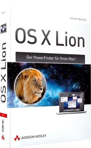 Stock image for OS X Lion Der PowerFinder fr Ihren Mac! (Apple Gadgets und OS) for sale by medimops
