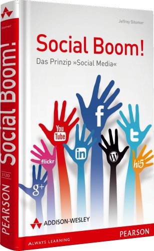 Beispielbild fr Social Boom!: Das Prinzip "Social Media" (Sonstige Bcher AW) zum Verkauf von medimops