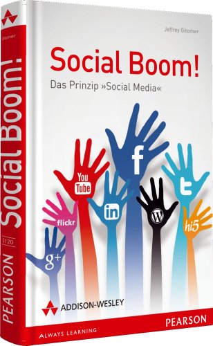 Stock image for Social Boom!: Das Prinzip "Social Media" (Sonstige Bcher AW) for sale by medimops