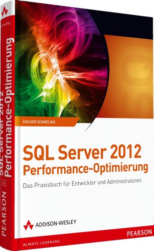 Beispielbild fr SQL Server 2012 Performance-Optimierung: Das Praxisbuch fr Entwickler und Administratoren (net.com) zum Verkauf von medimops