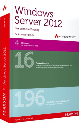 Windows Server 2012 - der schnelle Einstieg (AW Programmierung) - Westbrook, Carlo