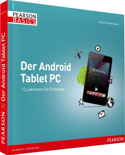 Der Android-Tablet-PC 12 Lektionen für Einsteiger - Hattenhauer, Dr. Rainer