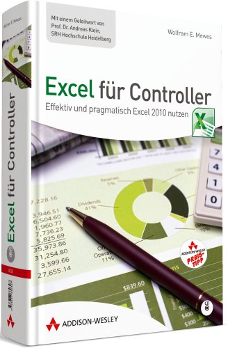 Beispielbild fr Excel fr Controller (R): Effektiv und pragmatisch Excel 2010 nutzen (Sonstige Bcher AW) zum Verkauf von medimops