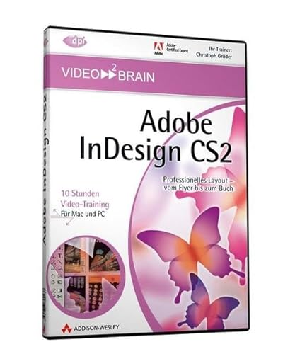 Stock image for Adobe InDesign CS2 - Professionelles Layout vom Flyer bis zum Buch - 10 Stunden Video-Training auf DVD (AW Videotraining Grafik Fotografie DVD-ROM Webdesign Desginer Design Grafik Grafiker Layouts Print SOFTWARE Informatik EDV Anwendungs-Software Einfhrung VIDEO video2brain (Autor), Christoph Grder (Autor) for sale by BUCHSERVICE / ANTIQUARIAT Lars Lutzer