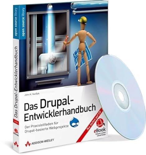 Beispielbild fr Das Drupal-Entwicklerhandbuch - eBook auf CD-ROM: Der Praxisleitfaden fr Drupal-basierte Webprojekte: Das Open Source-CMS erweitern und gestalten (AW eBooks) zum Verkauf von medimops