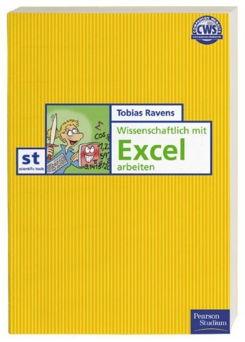 Beispielbild fr Wissenschaftlich mit Excel arbeiten (Pearson Studium - Scientific Tools) zum Verkauf von medimops