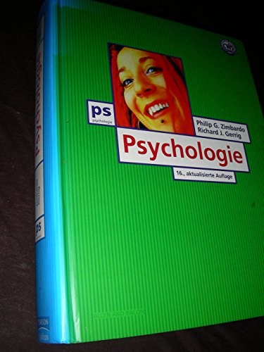 Psychologie: 16., aktualisierte Auflage (Pearson Studium - Psychologie) - J., Gerrig Richard und Philip G. Zimbardo