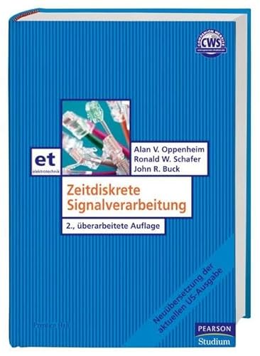 Zeitdiskrete Signalverarbeitung (Pearson Studium - Elektrotechnik) - Oppenheim, Alan V., Schafer, Ronald W.