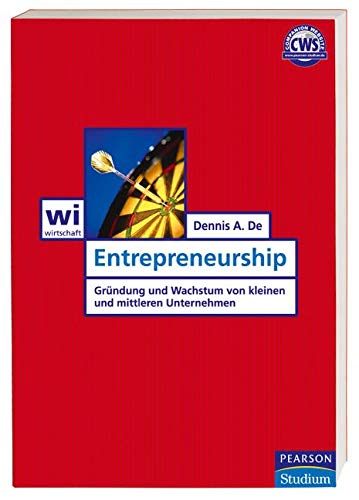 Stock image for Entrepreneurship: Grndung und Wachstum von kleinen und mittleren Unternehmen (Pearson Studium - Economic BWL) for sale by medimops