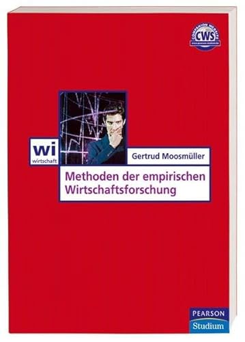 Stock image for Methoden der Empirischen Wirtschaftsforschung (Pearson Studium - Economic BWL) for sale by medimops